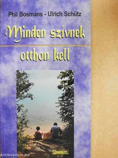 Minden szívnek otthon kell