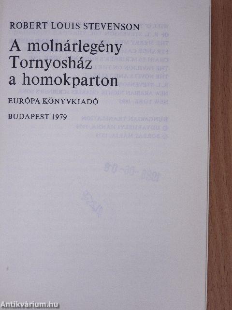 A molnárlegény/Tornyosház a homokparton