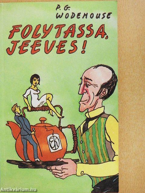 Folytassa, Jeeves!