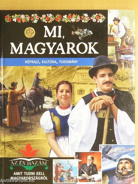 Mi, Magyarok