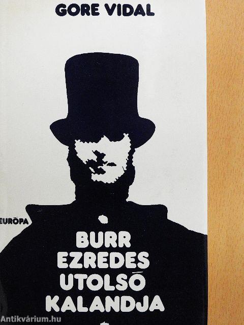 Burr ezredes utolsó kalandja