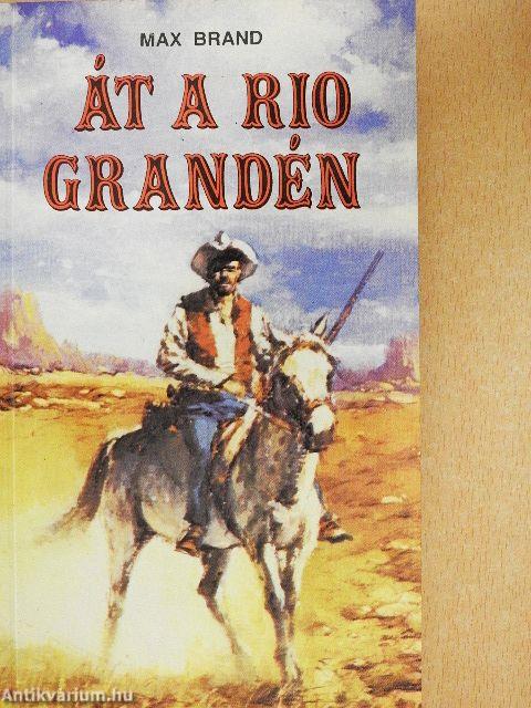 Át a Rio Grandén