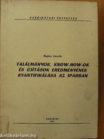 Találmányok, Know-How-ok és újítások eredményének kvantifikálása az iparban