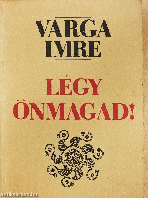 Légy önmagad!