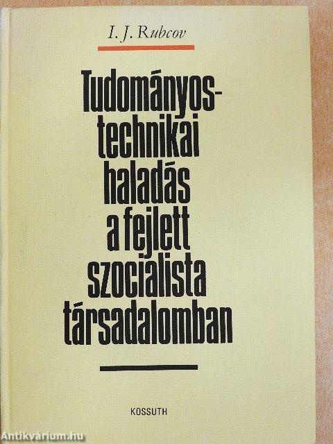 Tudományos-technikai haladás a fejlett szocialista társadalomban