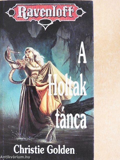 A Holtak tánca