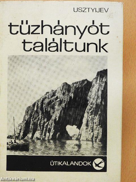 Tűzhányót találtunk