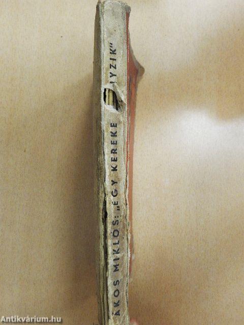 "Egy kereke hiányzik" (rossz állapotú)