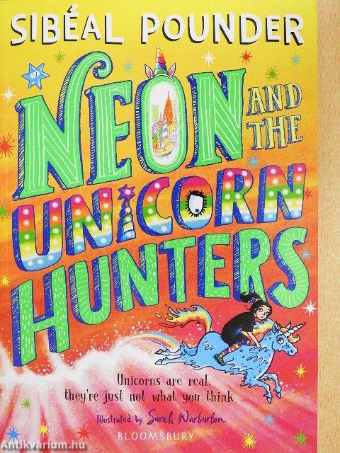 Neon and the Unicorn Hunters