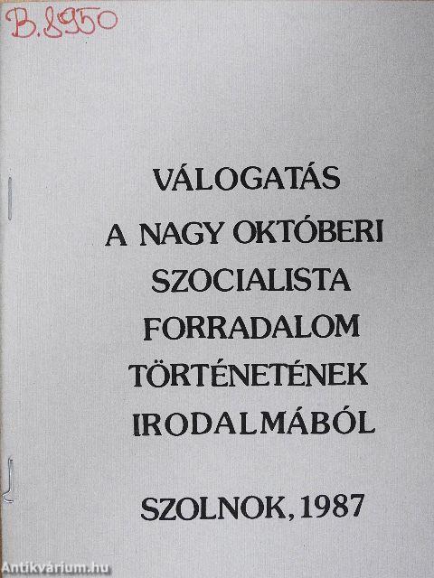 Válogatás a Nagy Októberi Szocialista Forradalom történetének irodalmából