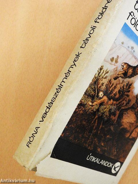 Vadászélmények távoli földrészeken