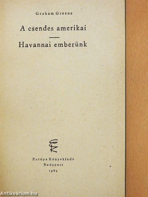 A csendes amerikai/Havannai emberünk