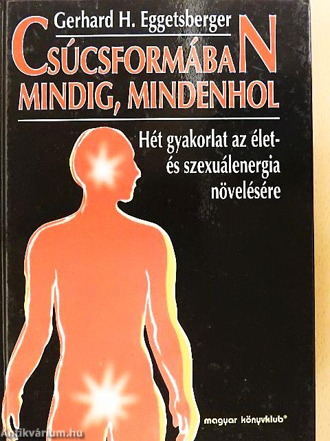 Csúcsformában mindig, mindenhol