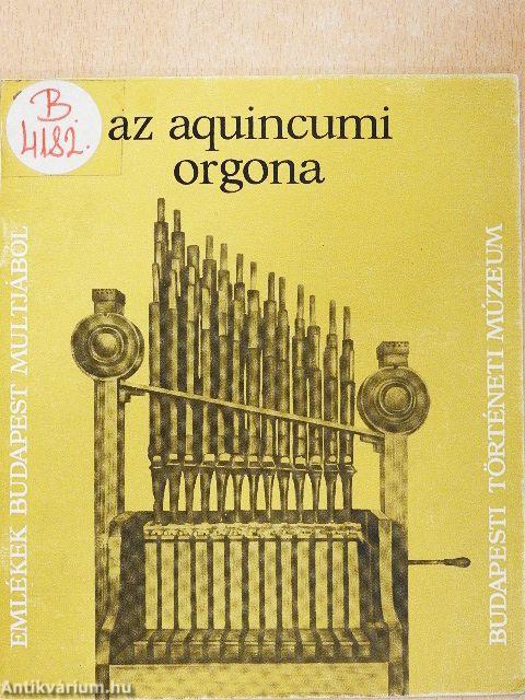 Az aquincumi orgona