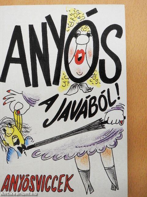 Anyós a javából!