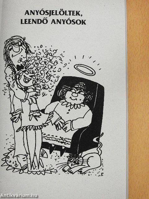 Anyós a javából!