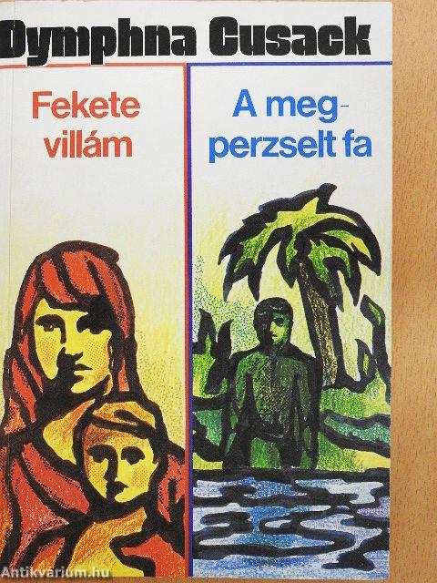 Fekete villám/A megperzselt fa