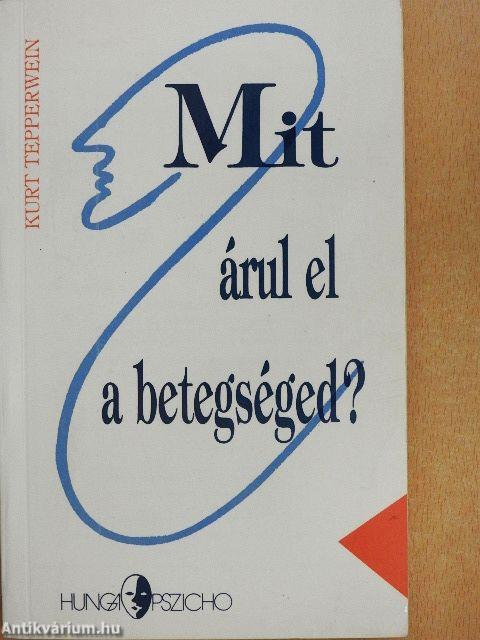 Mit árul el a betegséged?