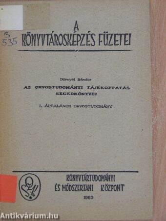 Az orvostudományi tájékoztatás segédkönyvei I.