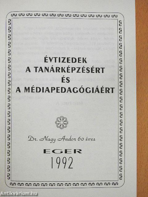 Évtizedek a tanárképzésért és a médiapedagógiáért