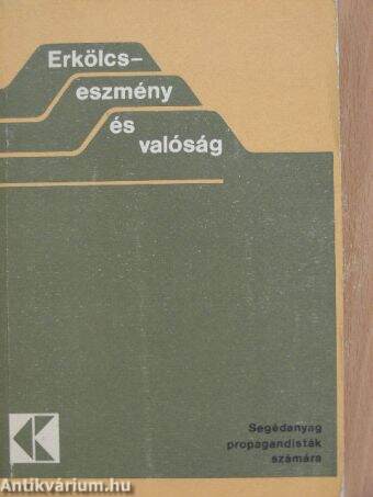 Erkölcs - eszmény és valóság