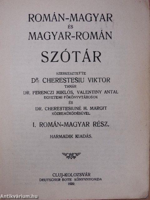 Román-magyar és magyar-román szótár I-III/1-2. (rossz állapotú)