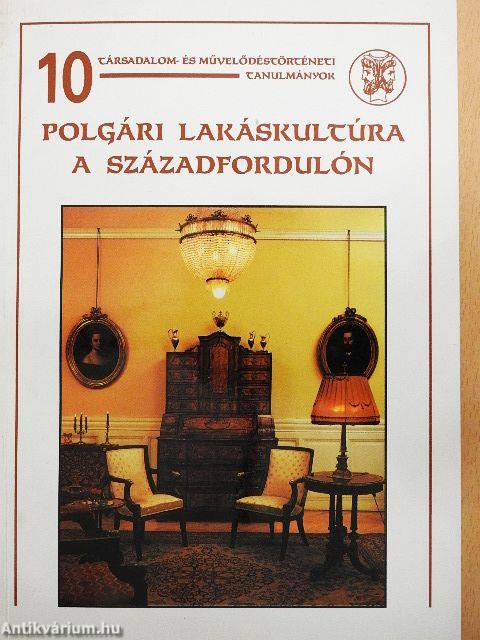 Polgári lakáskultúra a századfordulón