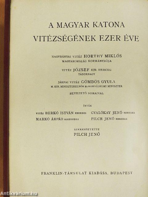 A magyar katona vitézségének ezer éve I-II. (rossz állapotú)