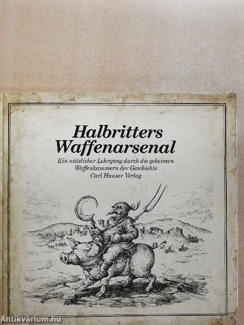Halbritters Waffenarsenal