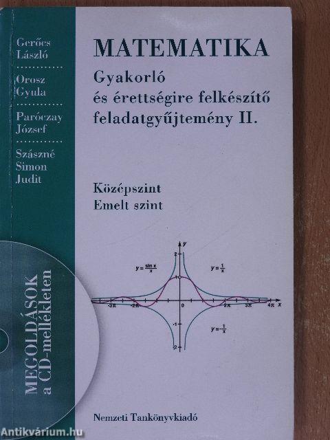 Matematika - Gyakorló és érettségire felkészítő feladatgyűjtemény II.