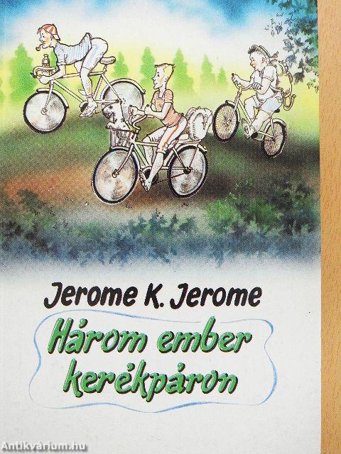 Három ember kerékpáron/Három ember egy csónakban