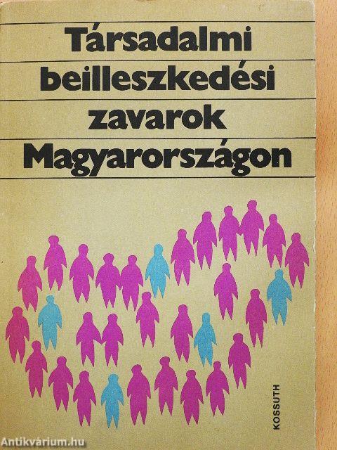 Társadalmi beilleszkedési zavarok Magyarországon