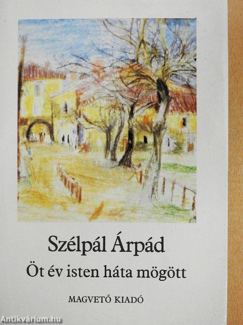 Öt év Isten háta mögött