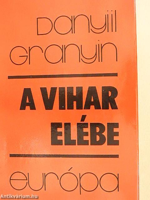 A vihar elébe