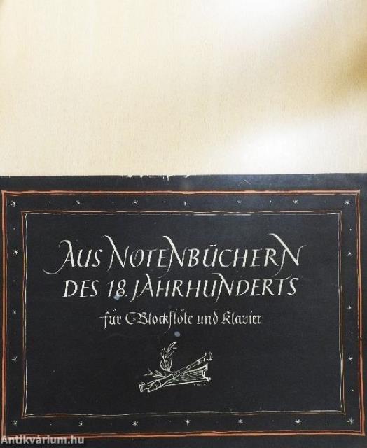 Aus Notenbüchern des 18. Jahrhunderts