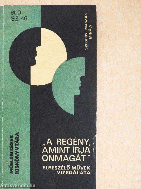 "A regény, amint írja önmagát"