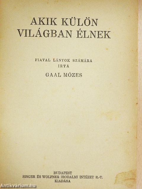 Akik külön világban élnek