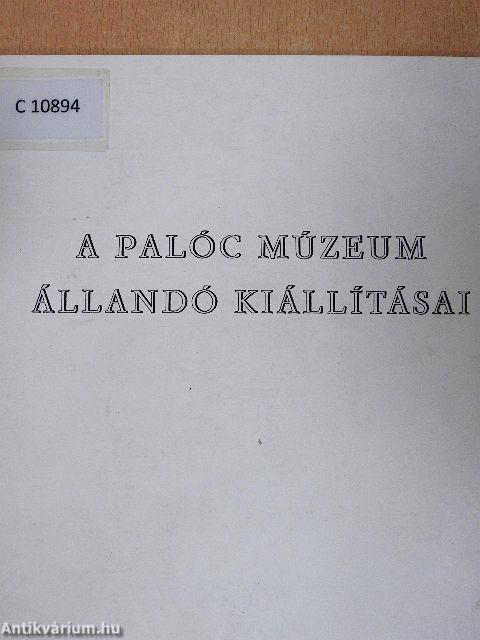 A palóc múzeum állandó kiállításai