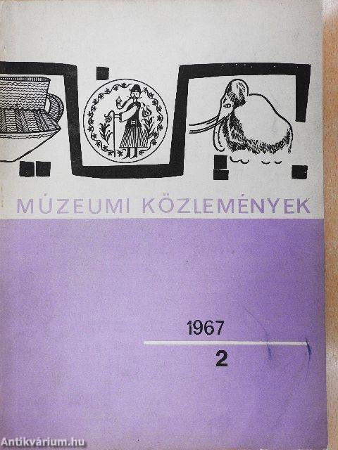 Múzeumi közlemények 1967/2.