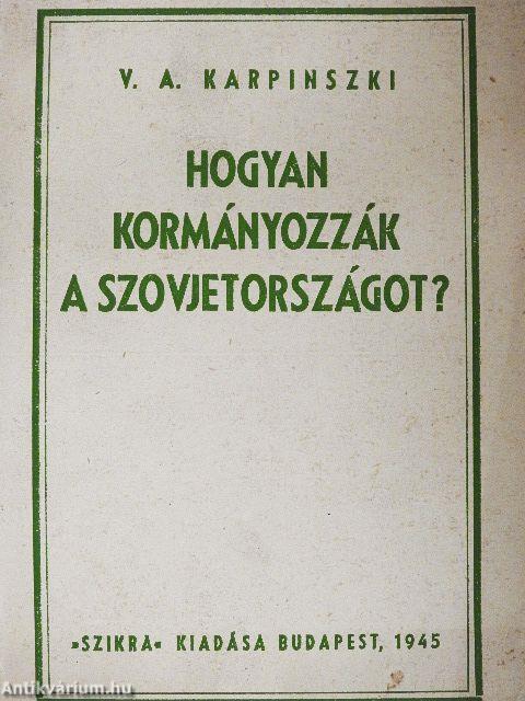 Hogyan kormányozzák a Szovjetországot?