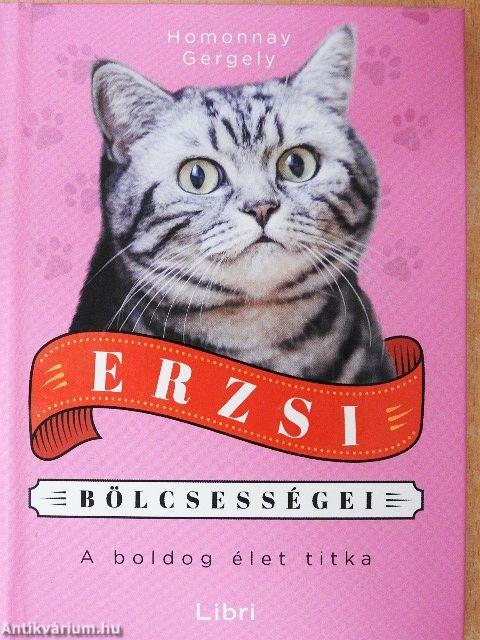 Erzsi bölcsességei