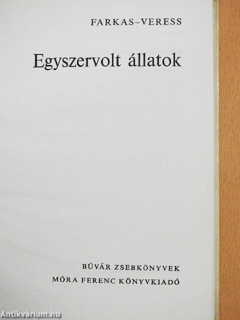 Egyszervolt állatok