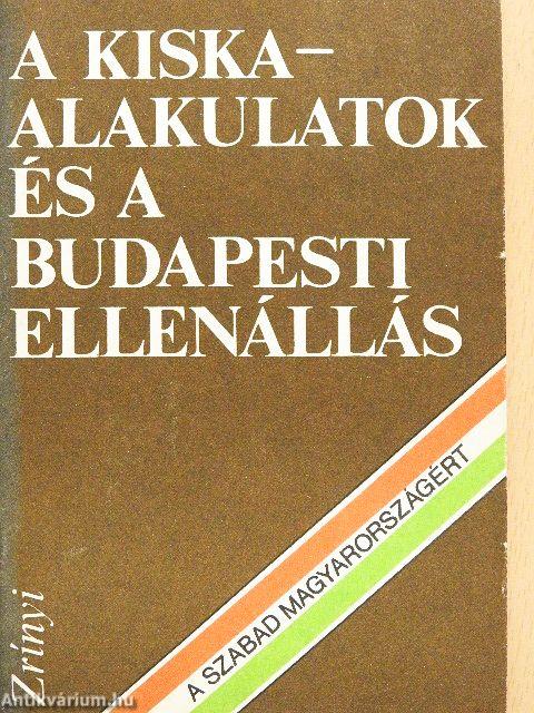 A Kiska-alakulatok és a budapesti ellenállás