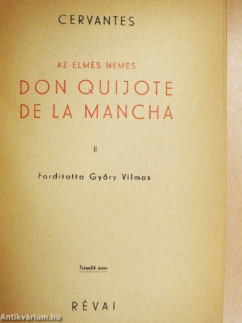 Az elmés nemes Don Quijote de la Mancha I-II.