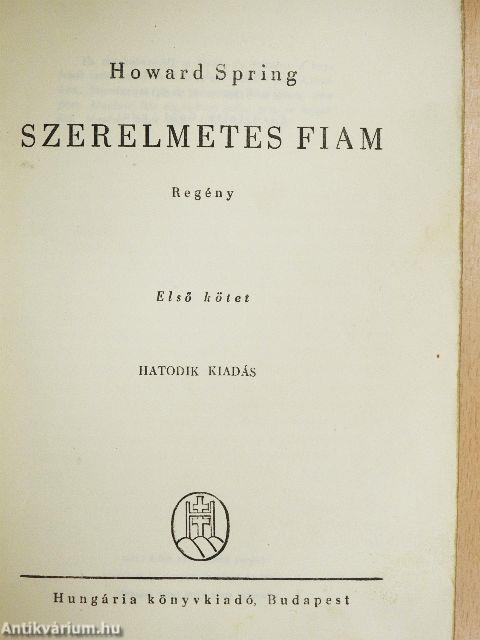 Szerelmetes fiam I-II.