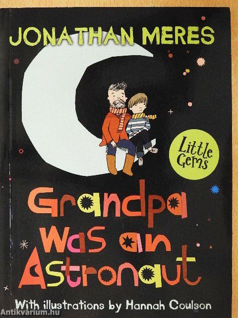 Grandpa was an Astronaut