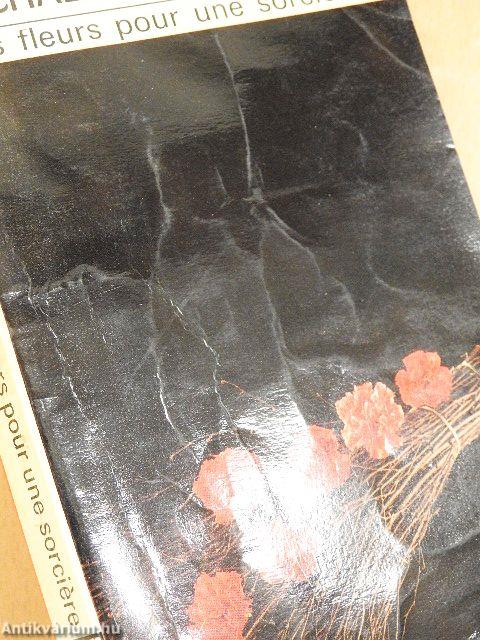 Des Fleurs pour Une Sorciére