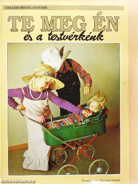 Te meg Én és a testvérkénk