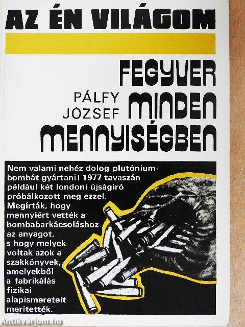 Fegyver minden mennyiségben