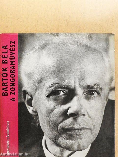 Bartók Béla a zongoraművész